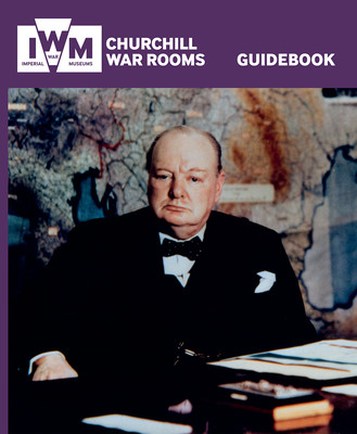 Churchill War Rooms Guidebook (Asbury Jonathan)(Paperback / softback)