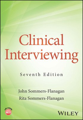 Clinical Interviewing (Sommers-Flanagan John (University of Montana))(Paperback / softback)