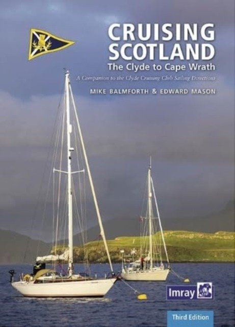 CCC Cruising Scotland - The Clyde to Cape Wrath (Imray)(Pevná vazba)
