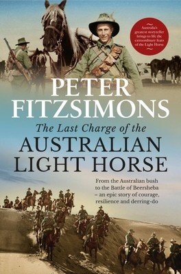 The Last Charge of the Australian Light Horse (Fitzsimons Peter)(Pevná vazba)