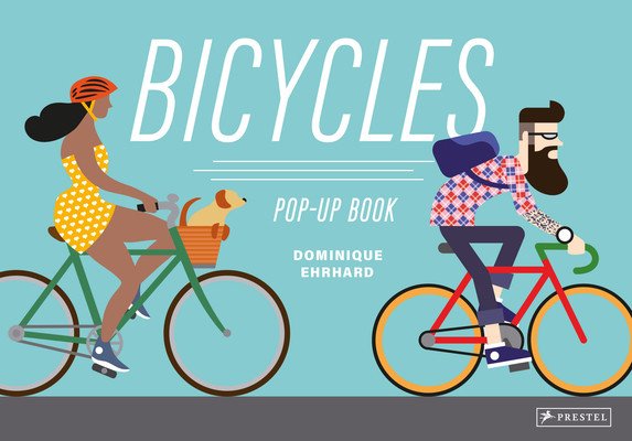 Bicycles: Pop-Up-Book (Erhard Dominique)(Pevná vazba)