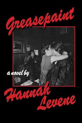 Greasepaint (Levene Hannah)(Paperback)