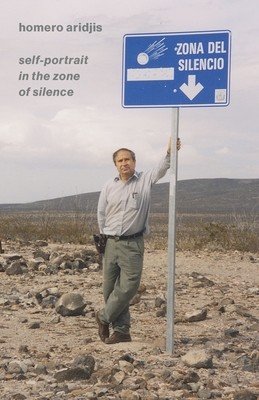 Self-Portrait in the Zone of Silence (Aridjis Homero)(Paperback)