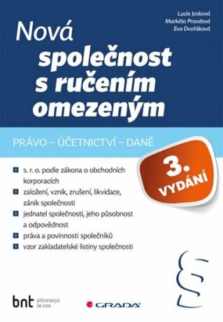 Nová společnost s ručením omezeným - Markéta Pravdová, Lucie Josková, Eva Dvořáková