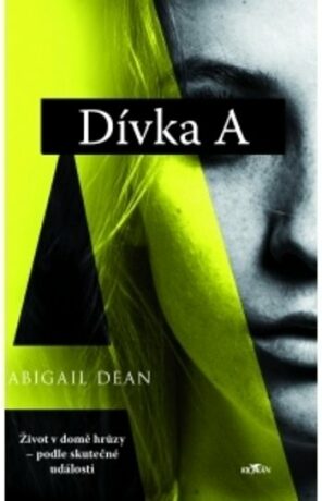 Dívka A (Defekt) - Dean Abigail
