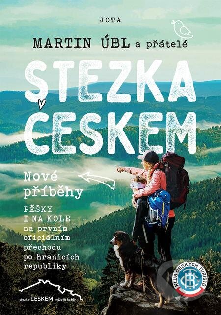 Stezka Českem: Nové příběhy - Martin Úbl
