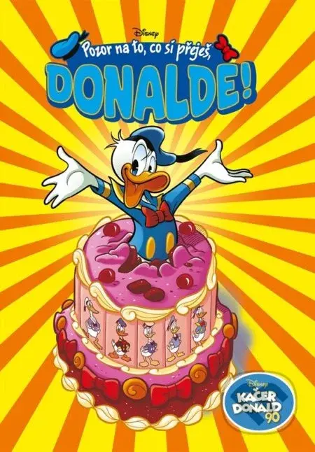 Kačer Donald 90 - Pozor na to, co si přeješ, Donalde! - Egmont ČR