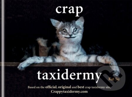 Crap Taxidermy - Su Kat