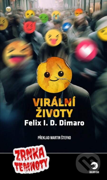Virální životy - Felix D. I. Dimaro