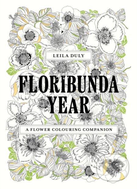 Floribunda Year - Leila Duly