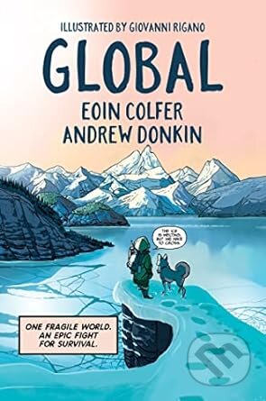 Global - Andrew Donkin, Eoin Colfer, Giovanni Rigano (Ilustrátor)