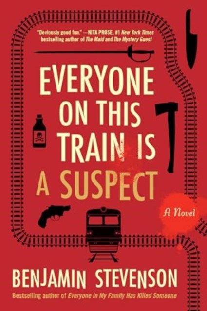 Everyone on This Train Is a Suspect - A Novel (Stevenson Benjamin)(Paperback)