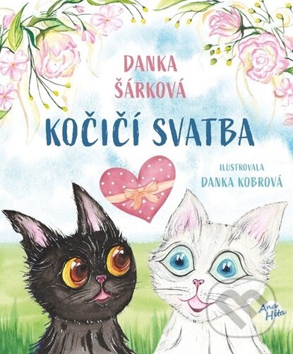 Kočičí svatba - Danka Šárková, Danka Kobrová (ilustrátor)