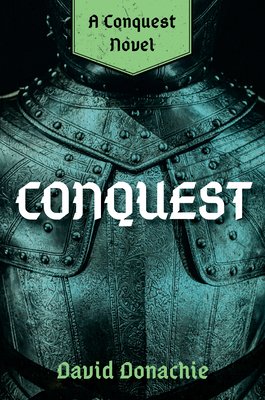 Conquest: A Conquest Novel (Donachie David)(Paperback)