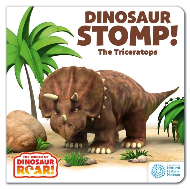 World of Dinosaur Roar!: Dinosaur Stomp! The Triceratops (Curtis Peter)(Board book)
