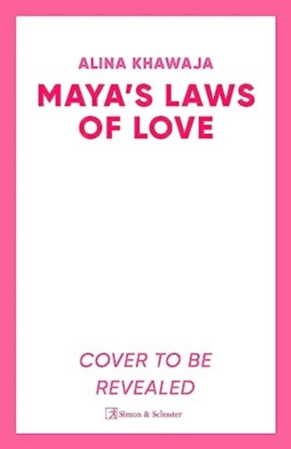 Maya's Laws of Love - The funny and swoony rom-com for K-Drama fans. (Khawaja Alina)(Paperback / softback)
