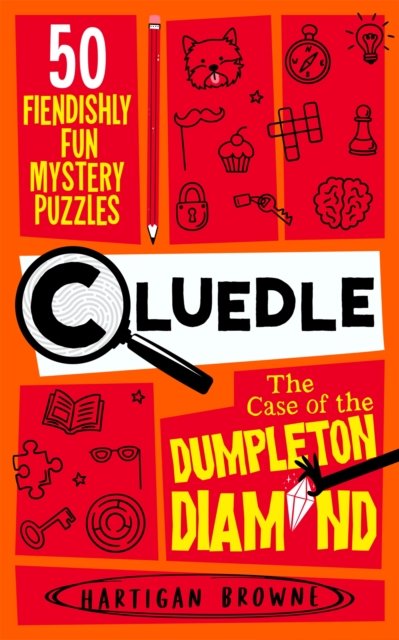 Cluedle - The Case of the Dumpleton Diamond - 50 Fiendishly Fun Mystery Puzzles (Browne Hartigan)(Paperback / softback)