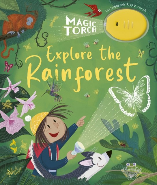 Magic Torch: Explore the Rainforest (Stansbie Stephanie)(Pevná vazba)