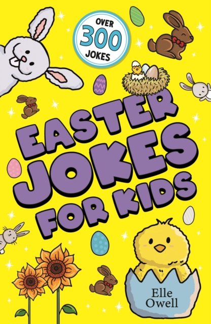 Easter Jokes for Kids - Over 300 egg-cellent jokes! (Owell Elle)(Paperback / softback)