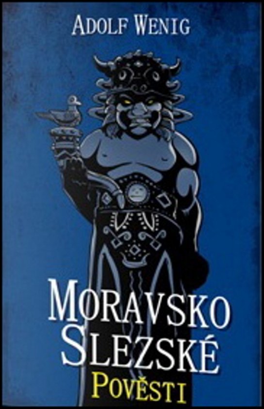 Moravsko Slezské pověsti