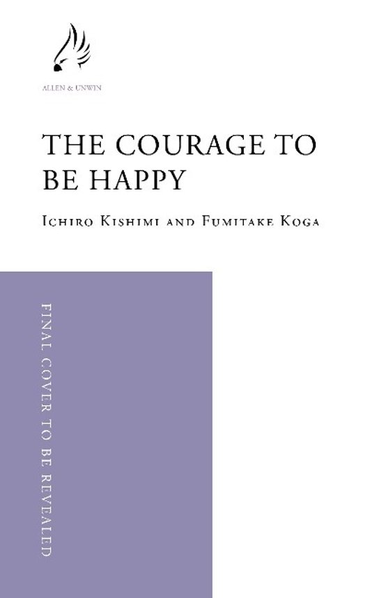 The Courage to be Happy