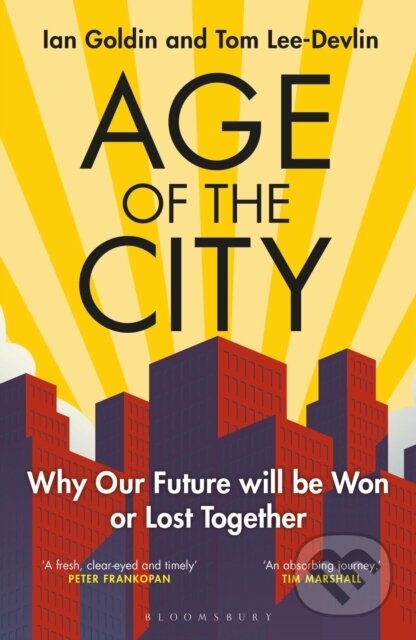 Age of the City - Ian Goldin, Tom Lee-Devlin