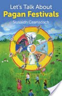 Let's Talk about Pagan Festivals (Ceanadach Siusaidh)(Paperback)