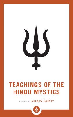 Teachings of the Hindu Mystics (Harvey Andrew)(Paperback)
