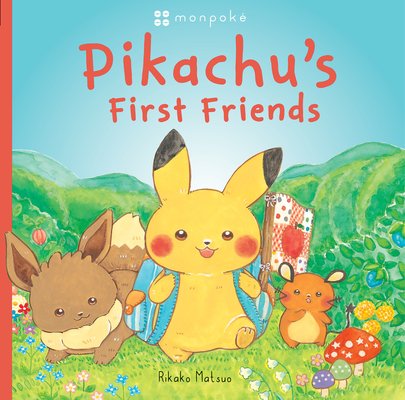 Pikachu's First Friends (Pokmon Monpoke Picture Book) (Matsuo Rikako)(Pevná vazba)