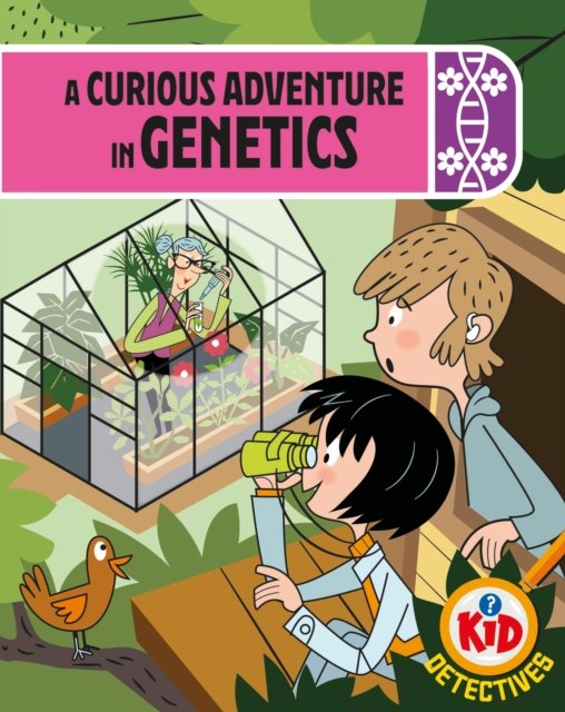 Kid Detectives: A Curious Adventure in Genetics (Bushnell Adam)(Pevná vazba)