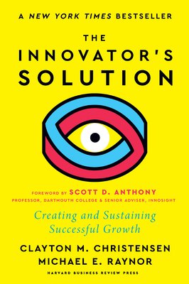 The Innovator's Solution, with a New Foreword: Creating and Sustaining Successful Growth (Christensen Clayton M.)(Pevná vazba)