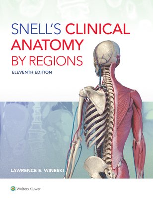 Snell's Clinical Anatomy by Regions (Wineski Lawrence E.)(Paperback)