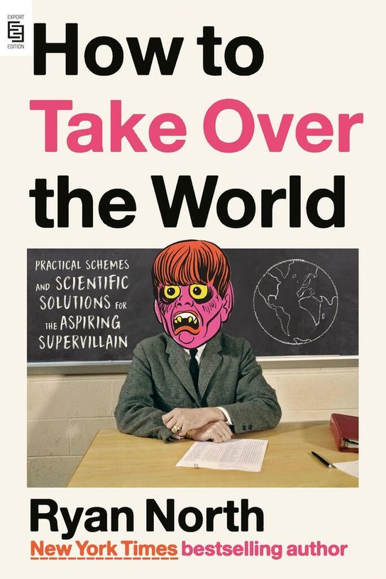 How to Take Over the World