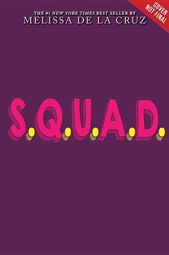 The S.Q.U.A.D. Book 1