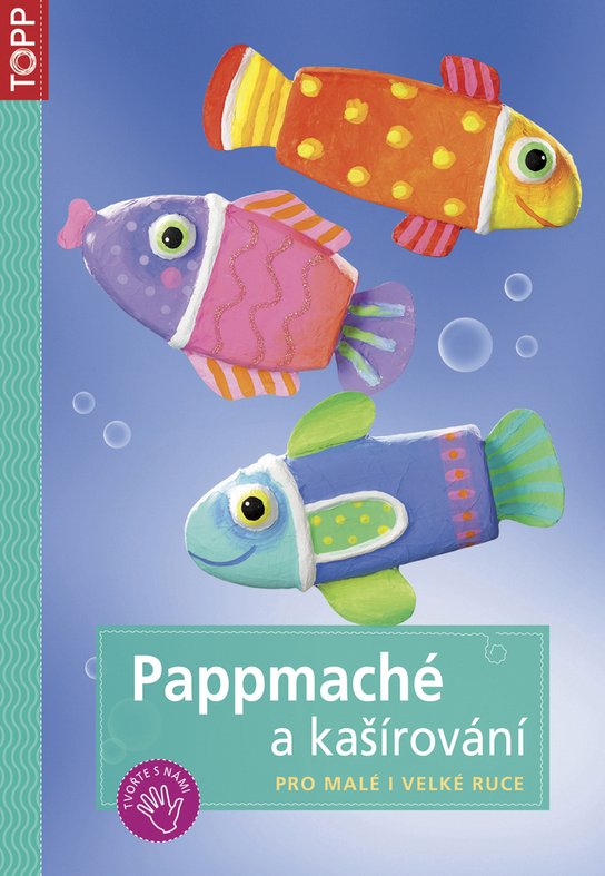 Pappmaché a kašírování
