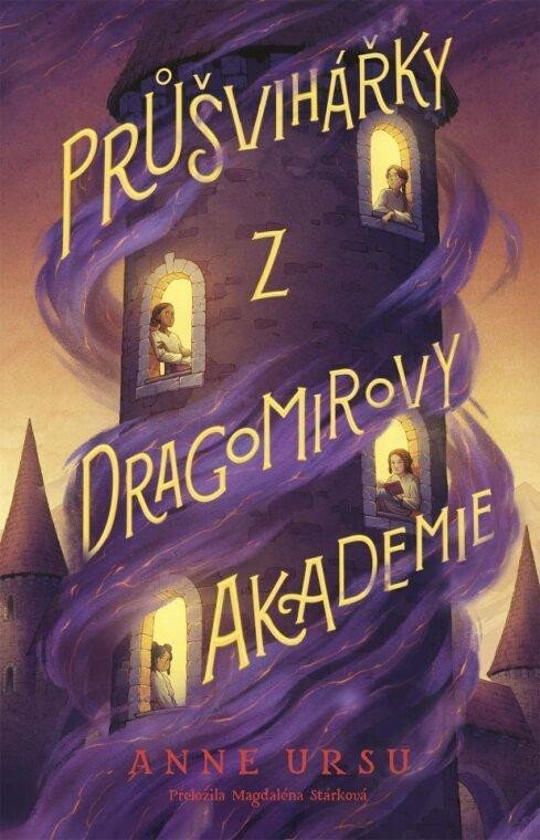 Průšvihářky z Dragomirovy akademie - Anne Ursu