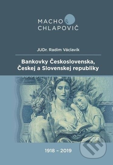 Bankovky Československa, Českej a Slovenskej republiky (1918-2019) - Radim Václavík