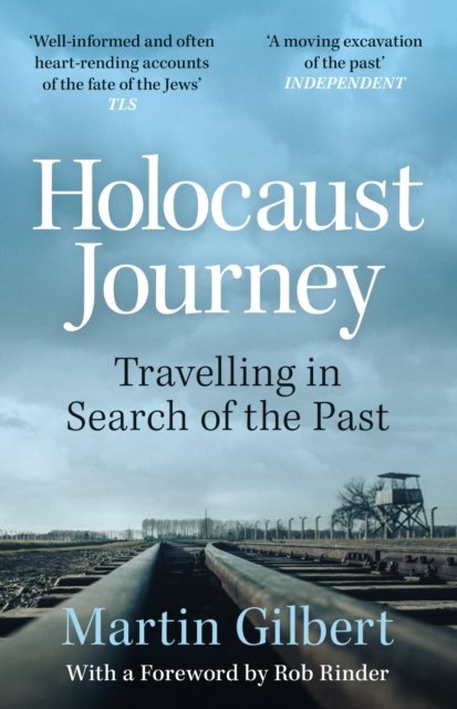Holocaust Journey: Travelling In Search Of The Past (Gilbert Sir Martin)(Paperback / softback)