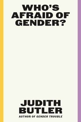 Who's Afraid of Gender? (Butler Judith)(Pevná vazba)