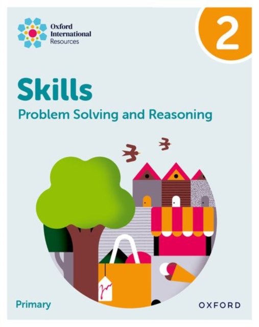 Oxford International Skills: Problem Solving and Reasoning: Practice Book 2 ( Morrison)(Paperback)