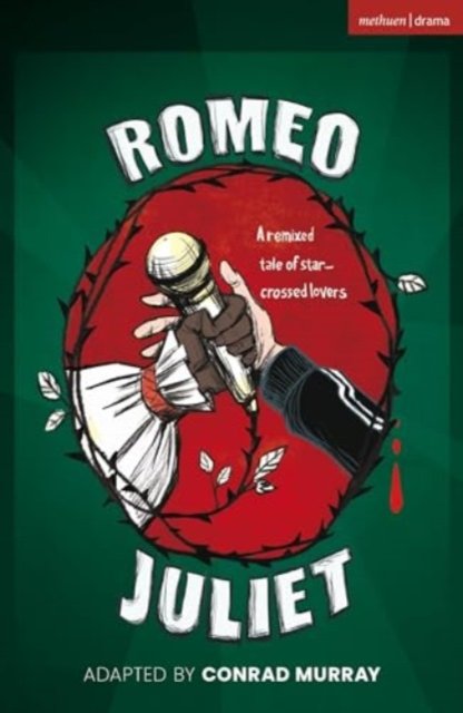 Romeo and Juliet (Murray Conrad (Freelance Practitioner UK))(Paperback / softback)