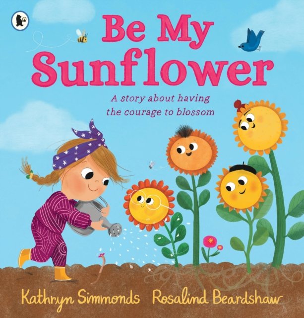 Be My Sunflower (Simmonds Kathryn)(Paperback / softback)