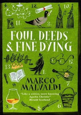 Foul Deeds and Fine Dying: A Pellegrino Artusi Mystery (Malvaldi Marco)(Paperback)