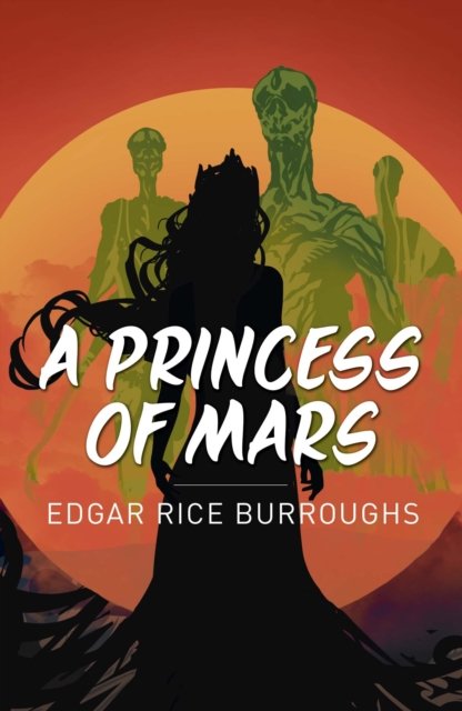 Princess of Mars (Burroughs Edgar Rice)(Paperback / softback)