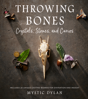 Throwing Bones Crystals Stones (Dylan Mystic)(Paperback)