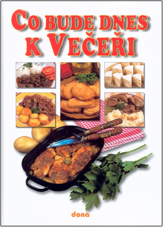 Co bude dnes k Večeři