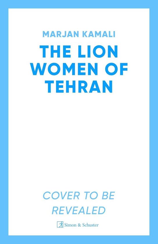 The Lion Women of Tehran