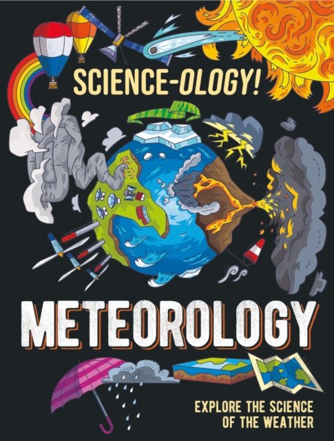 Science-ology!: Meteorology (Claybourne Anna)(Paperback / softback)