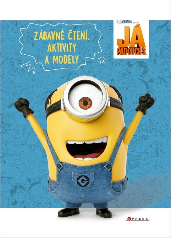 Já, padouch 3 Zábavné čtení, aktivity a modely