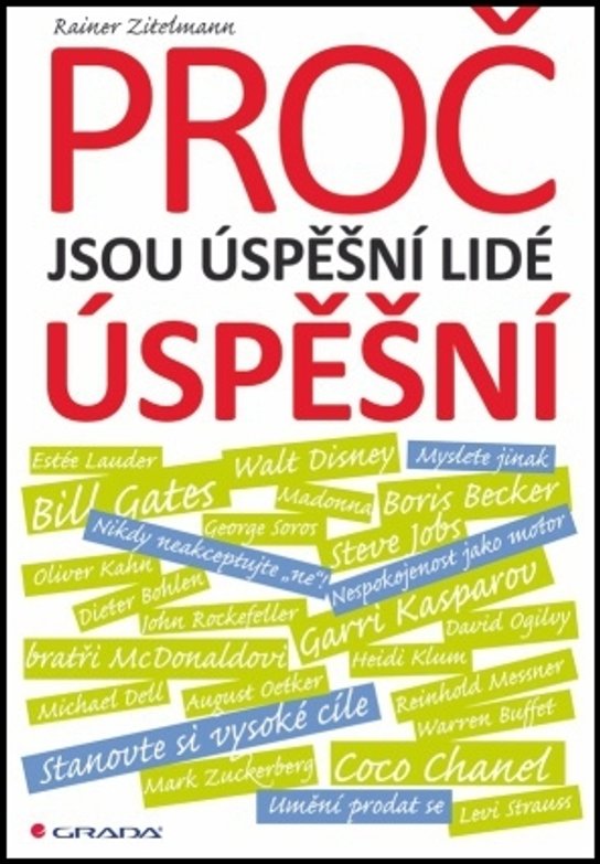 Proč jsou úspěšní lidé úspěšní